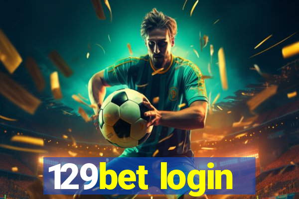 129bet login